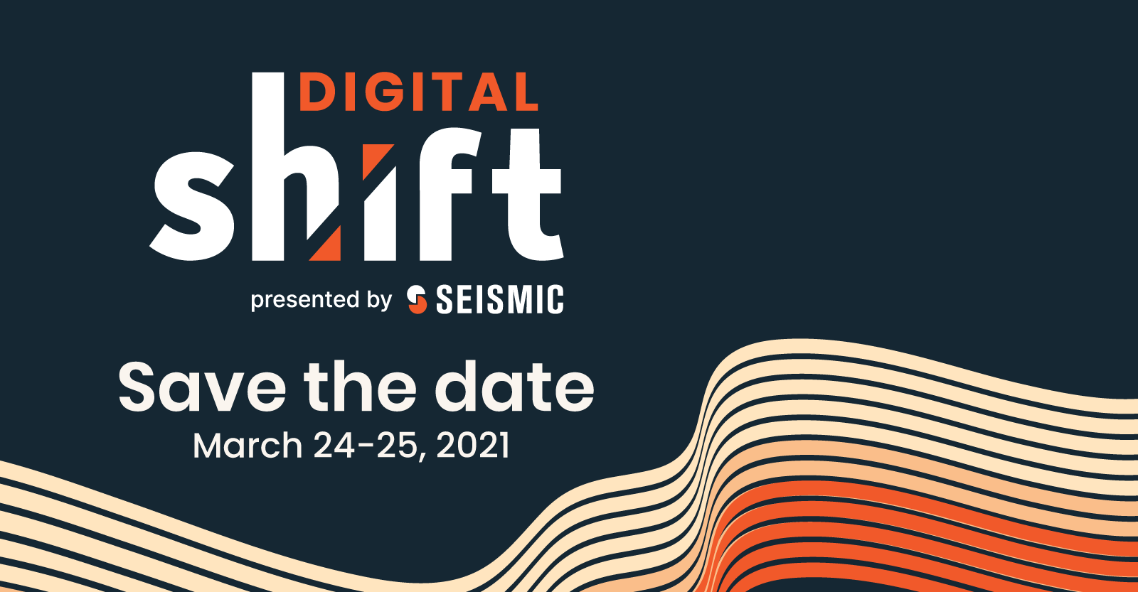 Digital Shift presented by Seismic | Enablement. Storytelling. Growth.