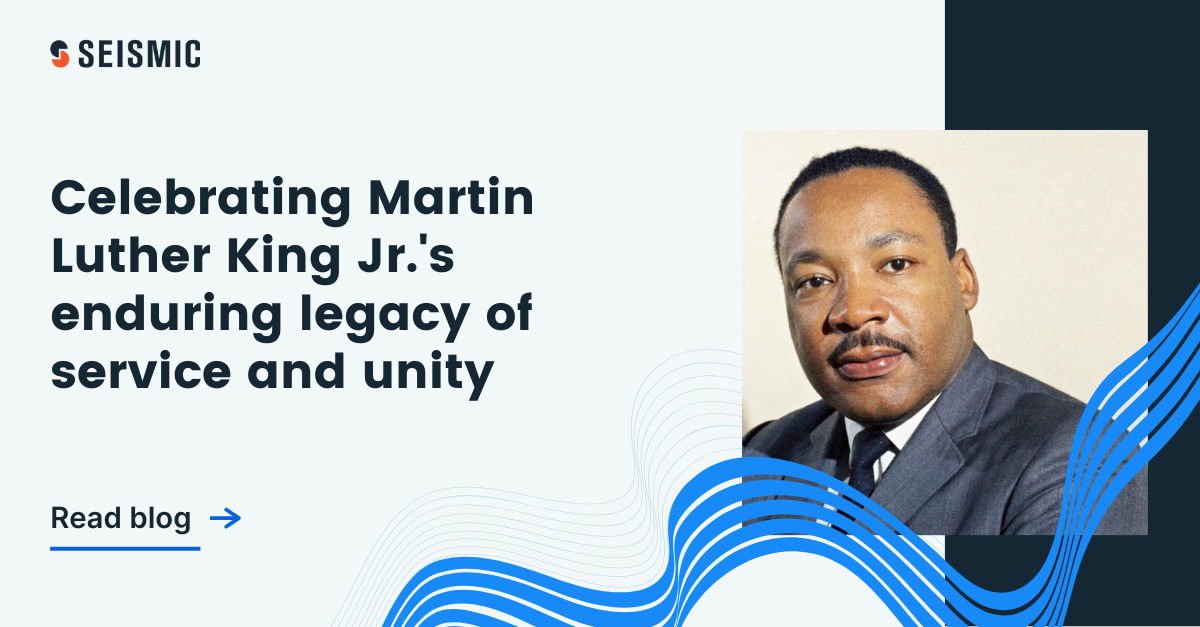 Celebrating MLK’s enduring legacy of service and unity | Seismic